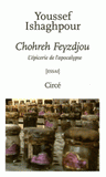 Choreh Feyzdjou. L'épicerie de l'apocalypse