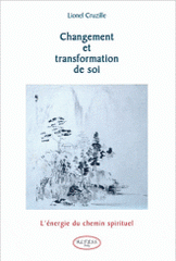 Changement et transformation de soi. L'énergie du chemin spirituel