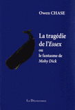 La tragédie de l'Essex ou le fantasme de Moby Dick