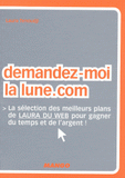 Demandez-moi la lune.com. Les meilleurs plans de Laura du Web