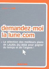 Demandez-moi la lune.com. Les meilleurs plans de Laura du Web