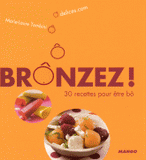 Brônzez !. 30 recettes pour être bô