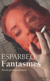 Fantasmes. Récits pornographiques