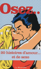 Osez... 20 histoires d'amour... Et de sexe