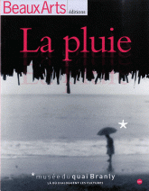 La pluie. Musée du quai Branly