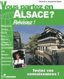Vous partez en Alsace ?. Révisez !