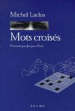 Mots croisés. Tome 1