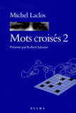 Mots croisés. Tome 2