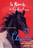 Le Ranch de la Pleine Lune Tome 19
Chiquitita