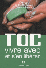 Toc. Vivre avec et s'en libérer