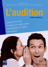 L'audition. Guide complet