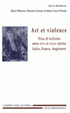 Art et violence. Vies d'artistes entre XVIe et XVIIIe siècles : Italie, France, Angleterre