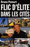 Flic d'élite dans les cités