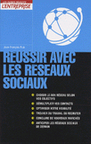 Réussir avec les réseaux sociaux