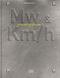 Mw & Km/h. A History of Alstom