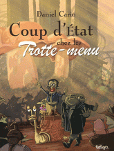 Coup d'Etat chez les Trotte-menu