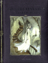 Fantômes, revenants & dames blanches