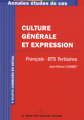 Culture Générale et Expression. Français - BTS Tertiaires