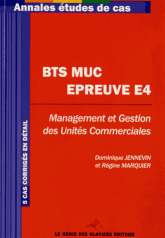 Annales études de cas BTS MUC. Epreuve E4