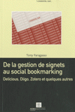 De la gestion de signets au social bookmarking. Delicious Diigo Zotero et quelques autres