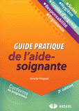 Guide pratique de l'aide-soignante
2e édition