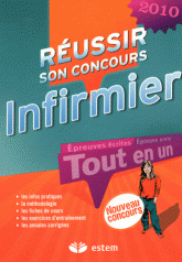 Réussir son concours infirmier
édition 2010