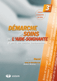 Démarche de soins de l'aide-soignante. A partir des besoins fondamentaux
3e édition