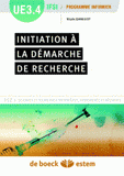 Initiation à la démarche de recherche. UE 3.4 S.4, 3.4 S.6 et 5.6 S.6