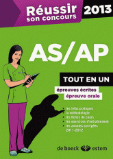 Réussir son concours AS/AP
Edition 2013 - avec 1 DVD