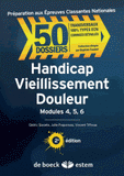 Handicap, vieillissement, douleur. Modules 4, 5, 6
2e édition