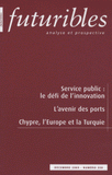 Futuribles N° 358
Service public : le défi de l'innovation, L'Europe et la Turquie