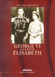 George VI et la reine Elisabeth