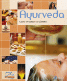 Ayurveda. Calme et équilibre au quotidien