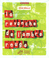 La revanche de l'ombre rouge