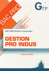 Gestion Pro Indus Bac Pro Sections industrielles
