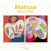 Matisse. Paires et séries