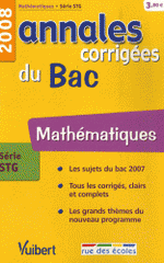 Mathématiques série STG. Annales corrigées du Bac
édition 2008