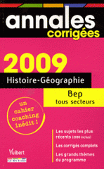 Histoire-Géographie BEP tous secteurs
édition 2009