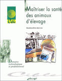 Maîtriser la santé des animaux d'élevage
2e édition