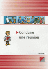 Conduire une réunion. CD-Rom