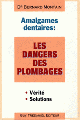 Amalgames dentaires. Les dangers des plombages, Les solutions