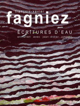 François-Xavier Fagniez. Ecritures d'eau