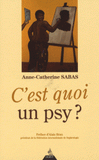 C'est quoi un psy ?. Psychothérapie : un chemin vers soi