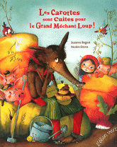 Les carottes sont cuites pour le grand méchant loup !