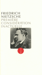 Première considération inactuelle. David Strauss : le sectateur et l'écrivain