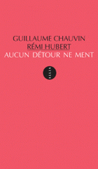 Aucun détour ne ment