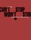 Can't Stop Won't Stop. Une histoire de la génération hip-hop
5e édition