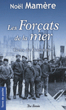 Gens de Garonne Tome 1
Les forçats de la mer