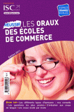 Réussir les oraux des écoles de commerce
édition 2011