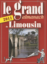 Le grand almanach du Limousin
édition 2011